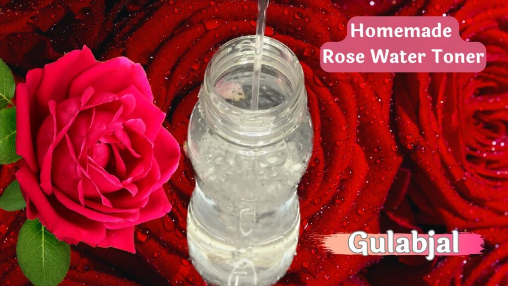 Make Rose water Toner at Home