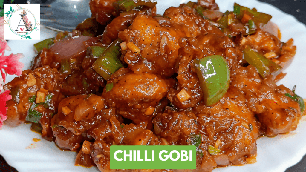 Chilli Gobi Recipe - Aayansh Kitchen