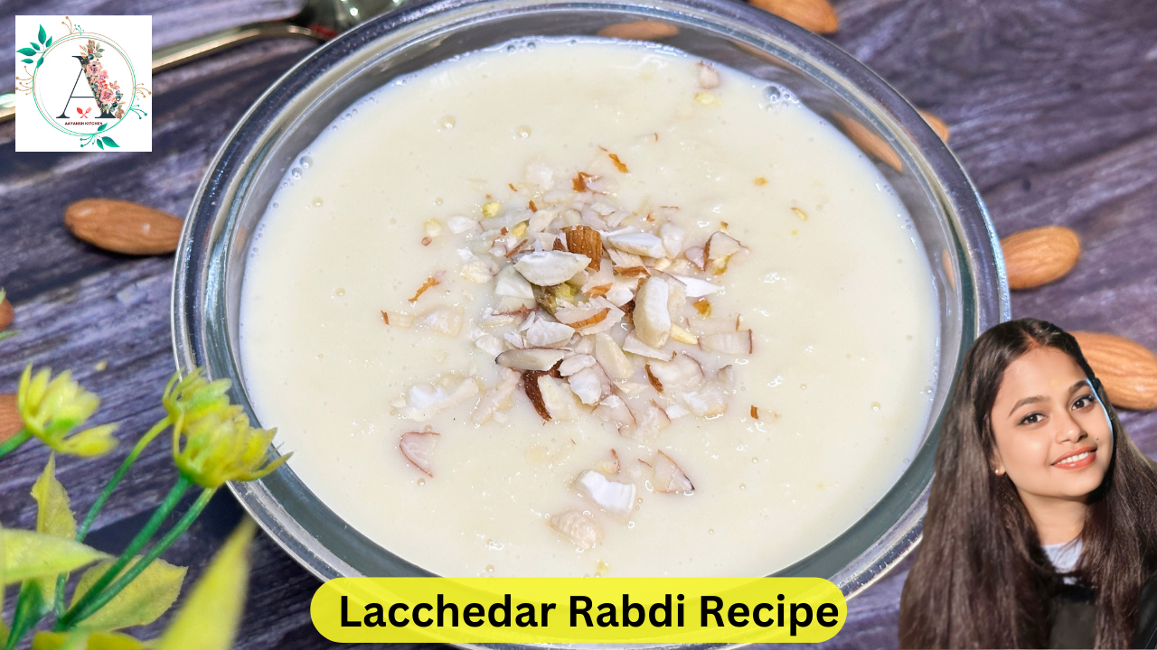 Lacchedar Rabdi Recipe - Aayansh kitchen