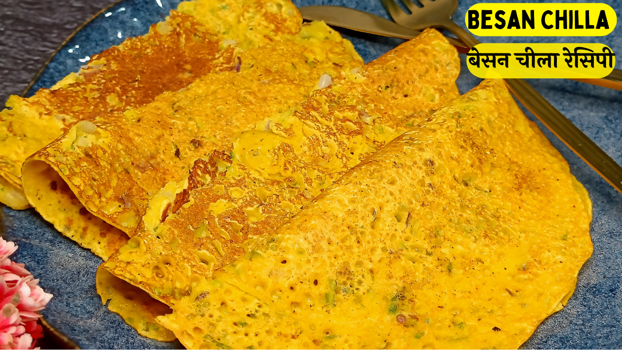 besan chilla recipe