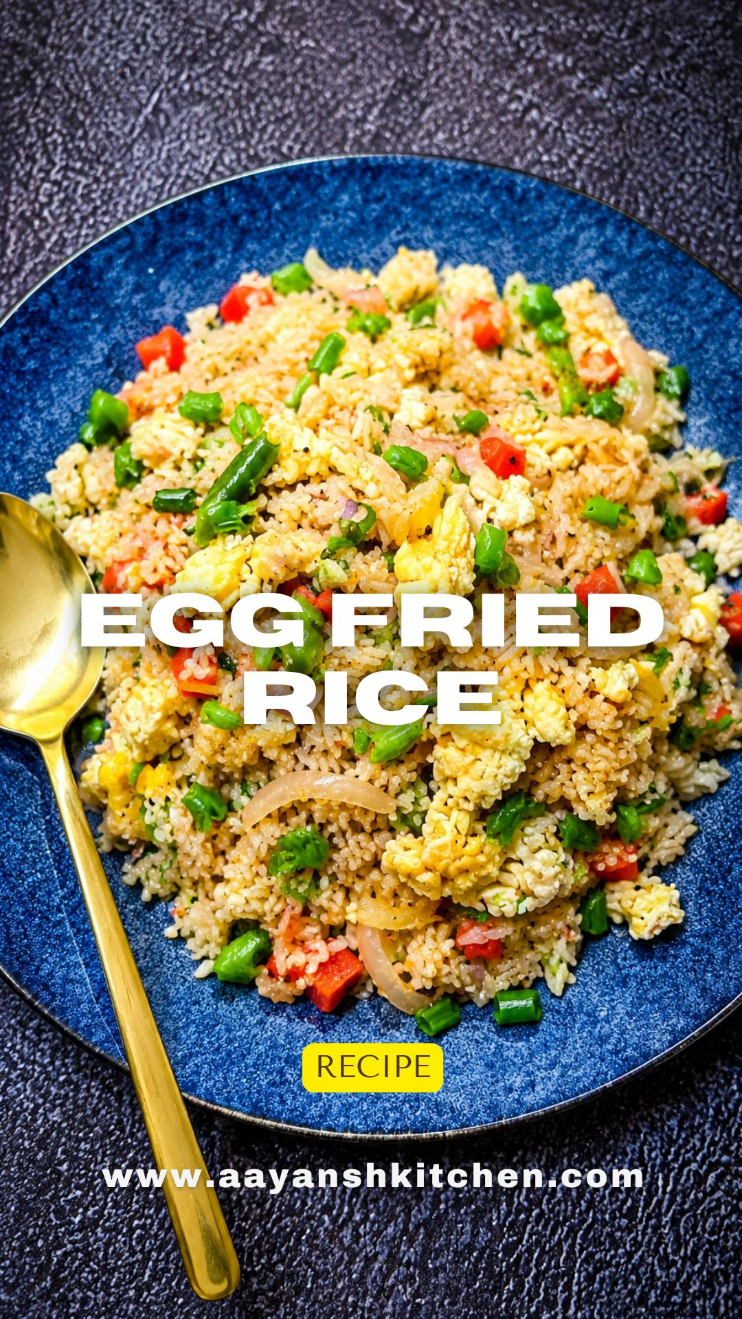 Anna Anda Rice Egg Fried Rice Recipe | Anda Fried Rice - Aayansh Kitchen